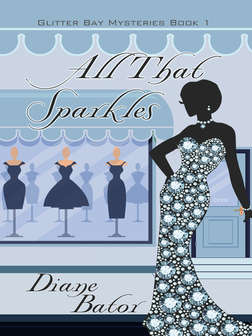 Title details for All That Sparkles by Diane Bator - Wait list